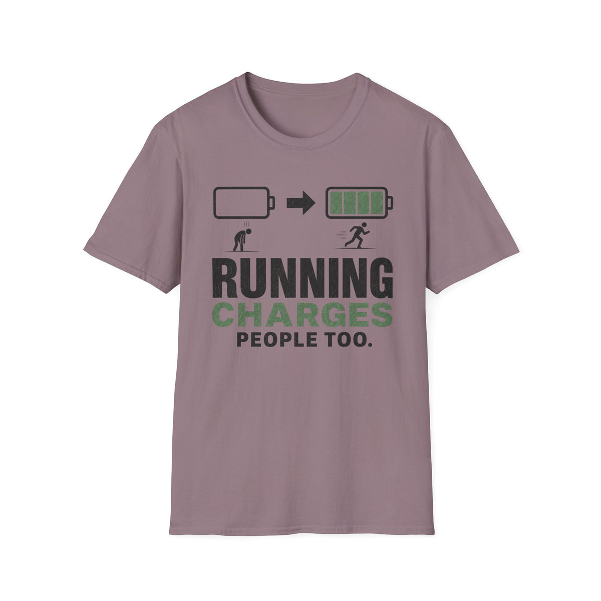 Running Charges People Too T-Shirt