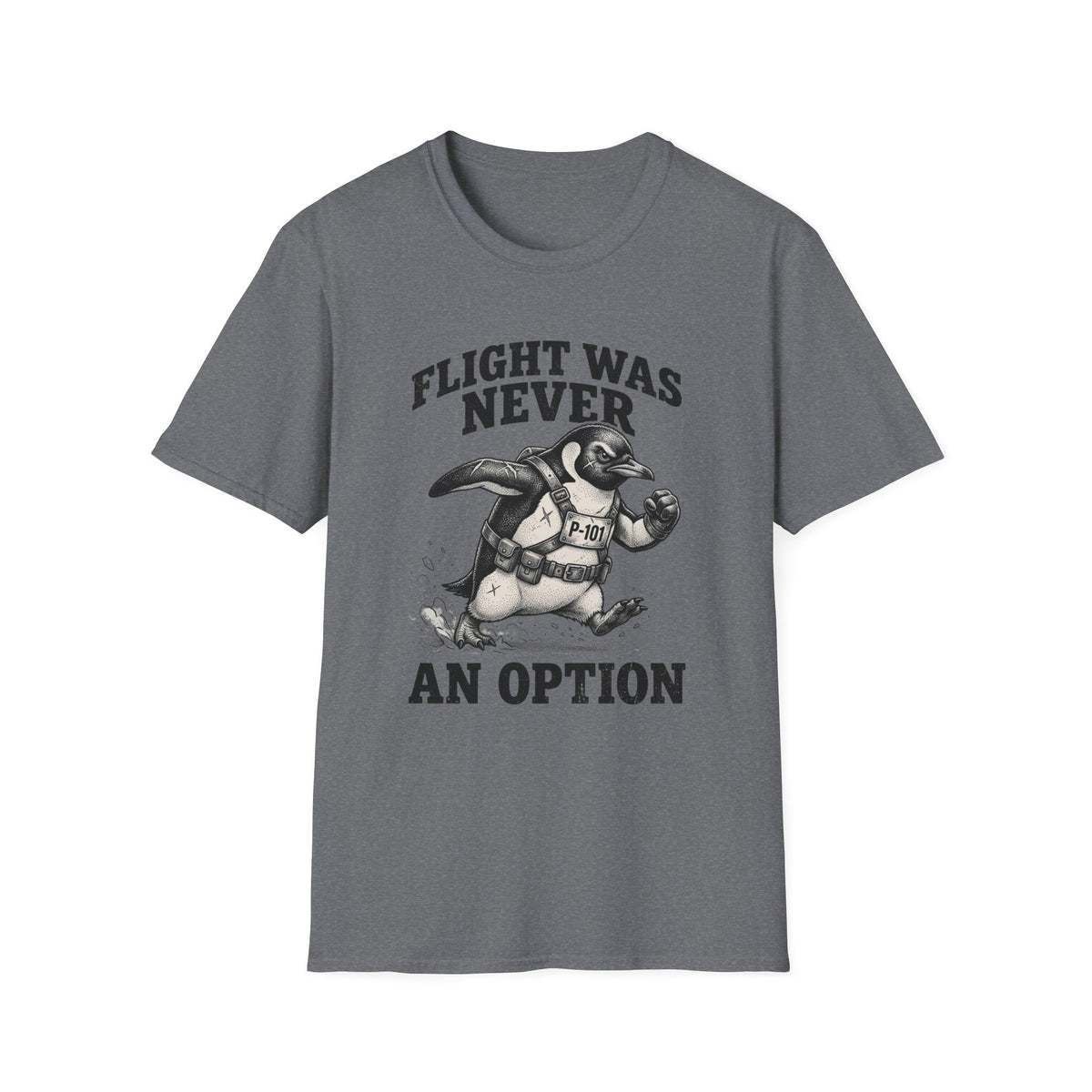 Flight Was Never an Option T-Shirt