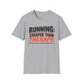 Running: Cheaper Than Therapy T-Shirt
