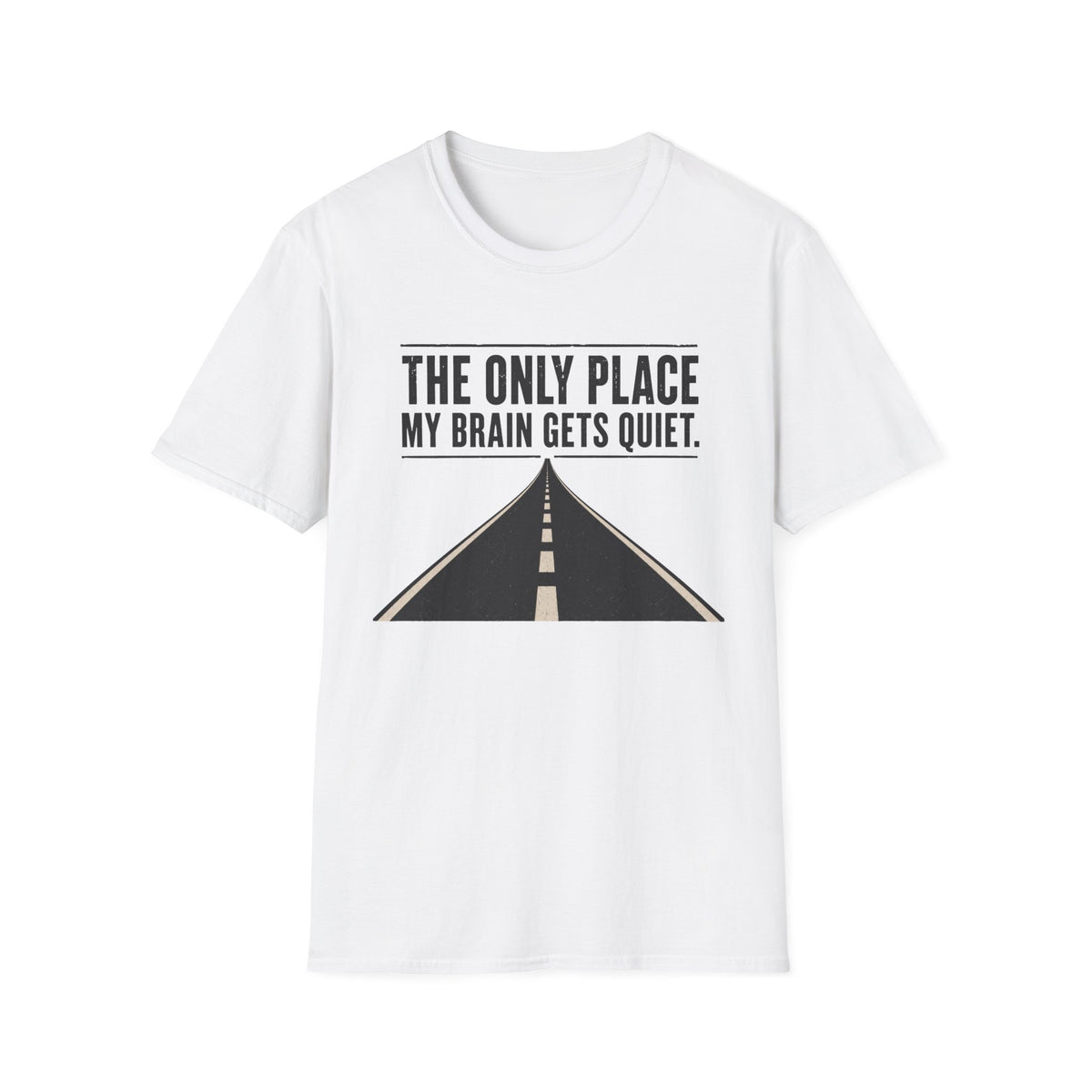 The Only Place My Brain Gets Quiet T-Shirt