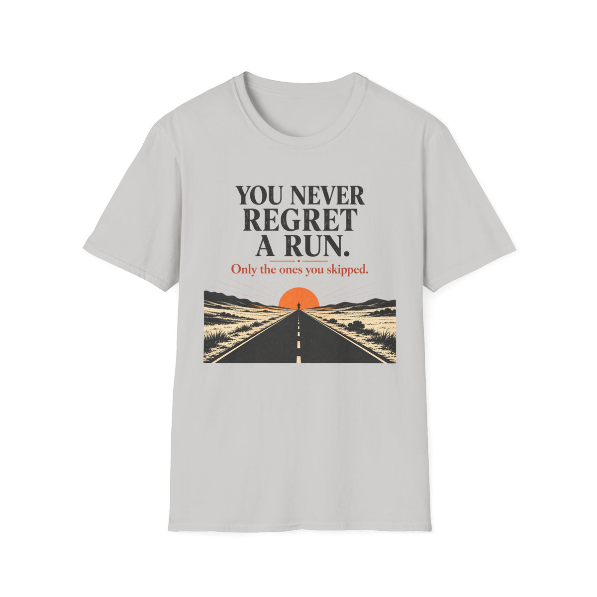 You Never Regret a Run T-Shirt