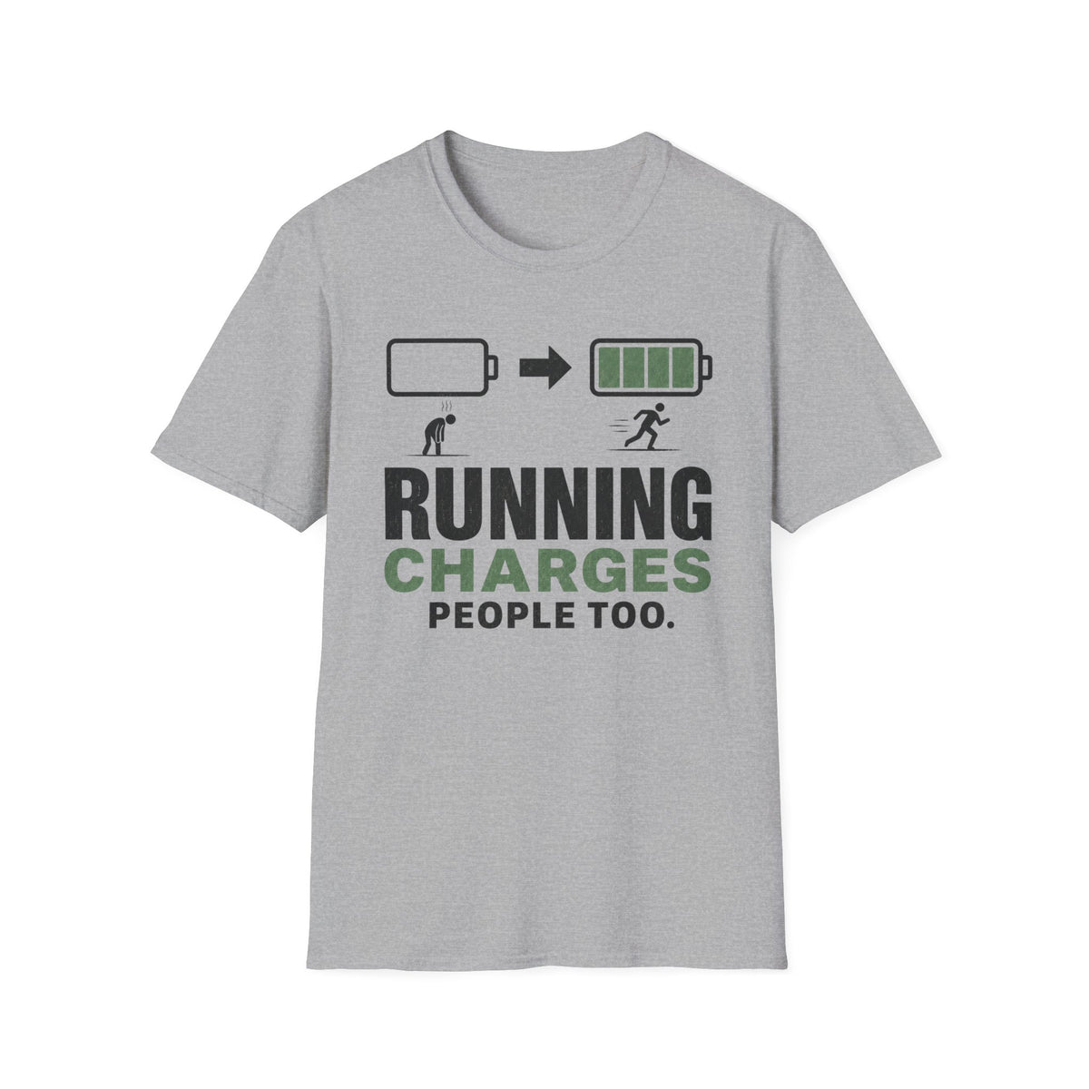 Running Charges People Too T-Shirt