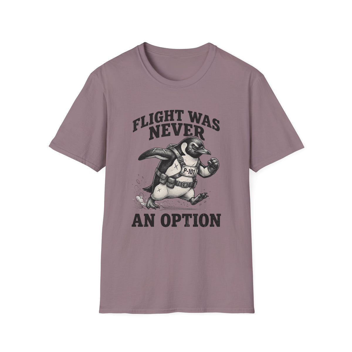 Flight Was Never an Option T-Shirt