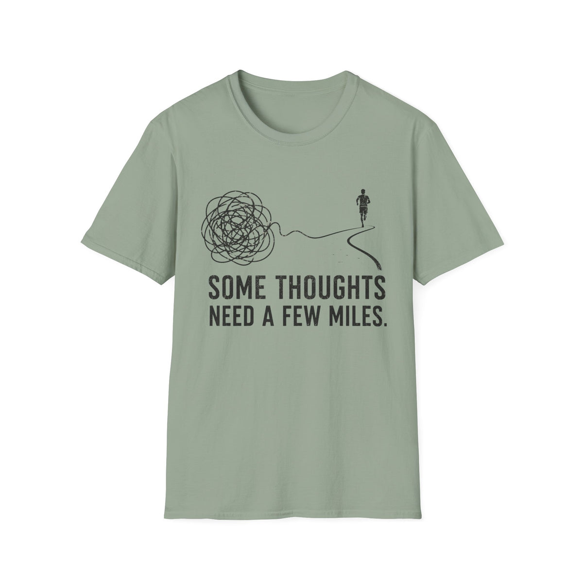 Some Thoughts Need a Few Miles 2 T-Shirt