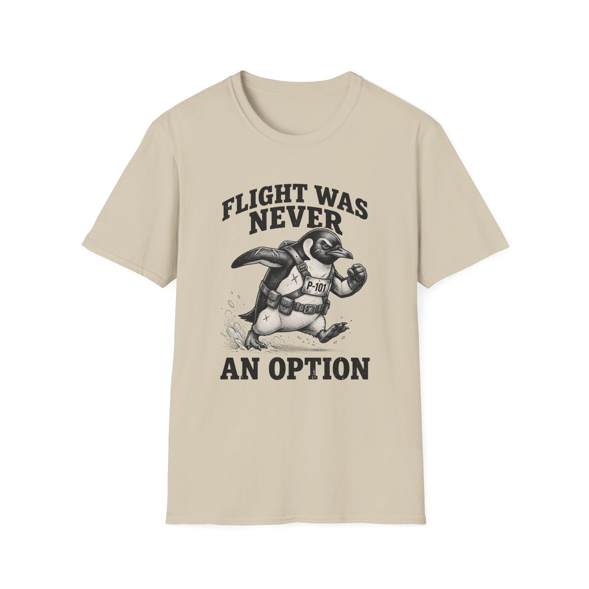 Flight Was Never an Option T-Shirt