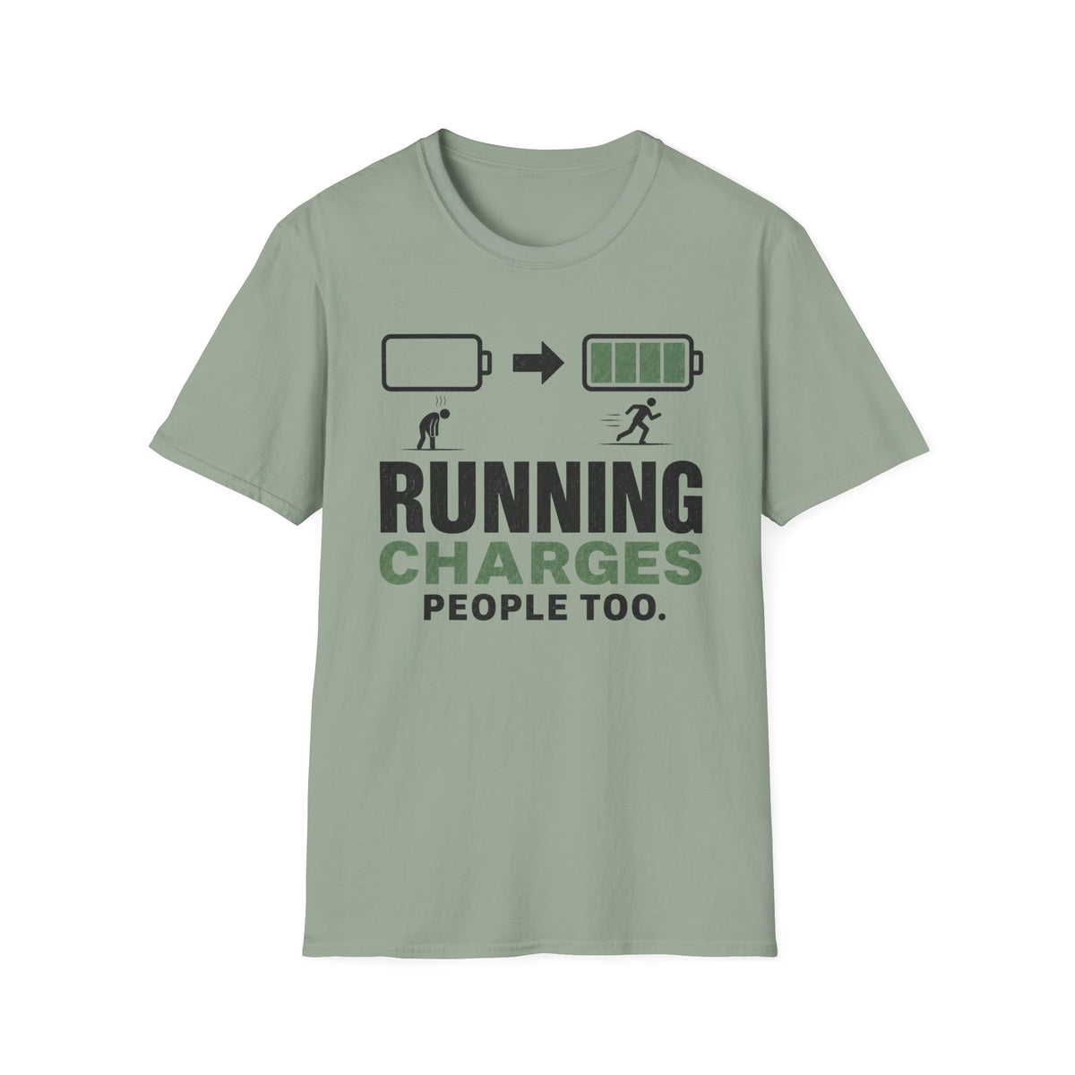 Running Charges People Too T-Shirt