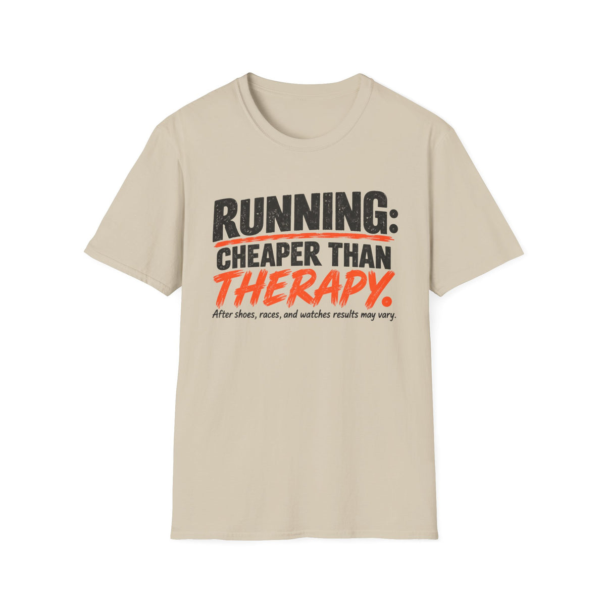 Running: Cheaper Than Therapy T-Shirt