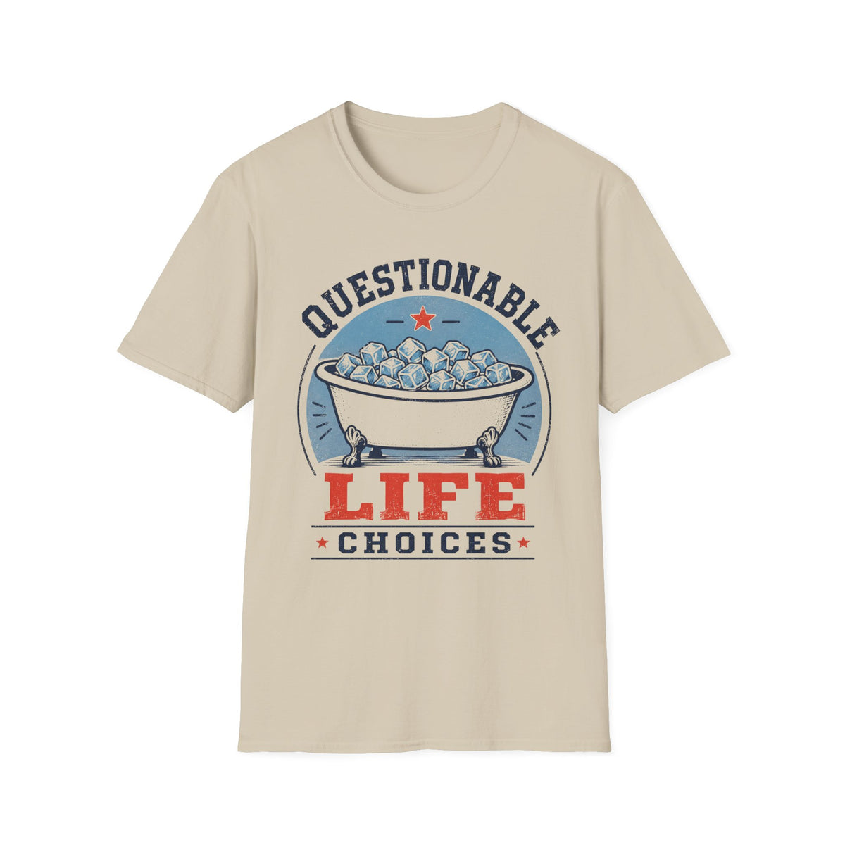 Questionable Life Choices T-Shirt