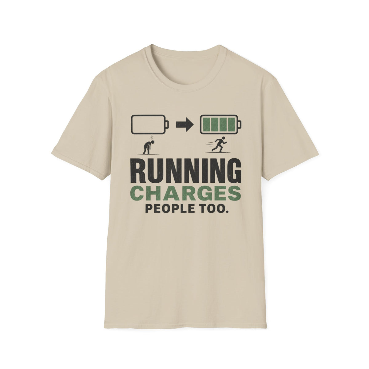 Running Charges People Too T-Shirt