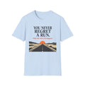 You Never Regret a Run T-Shirt