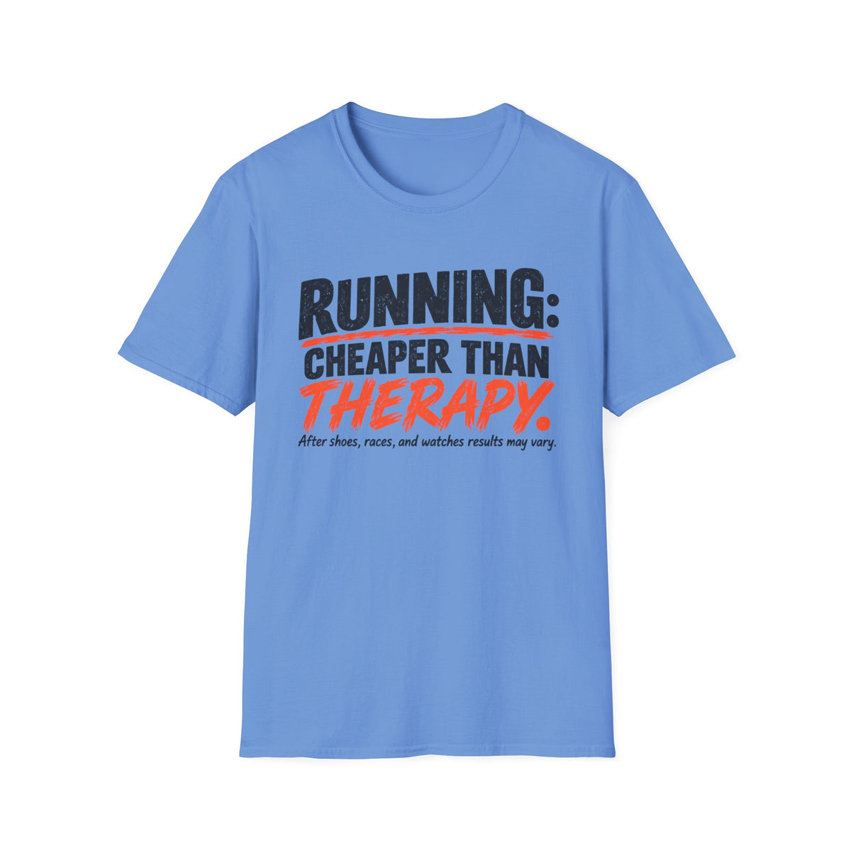 Running: Cheaper Than Therapy T-Shirt