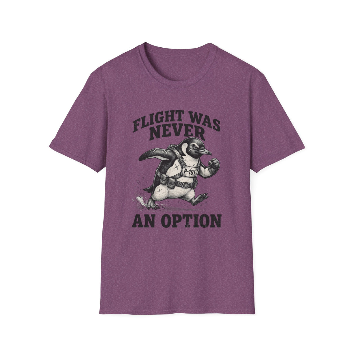 Flight Was Never an Option T-Shirt