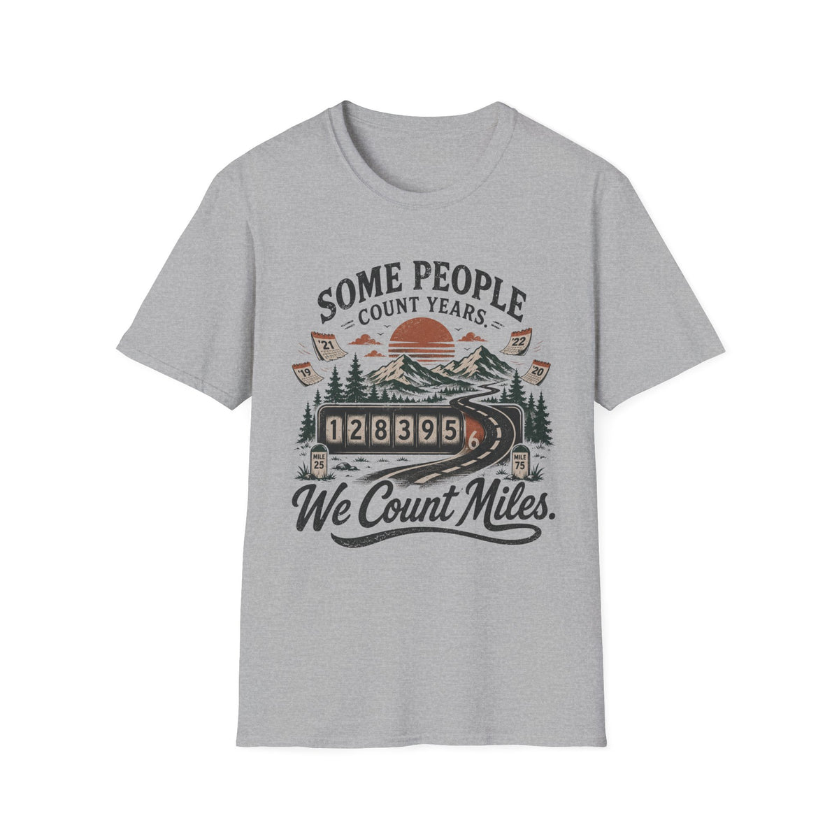 We Count Miles T-Shirt