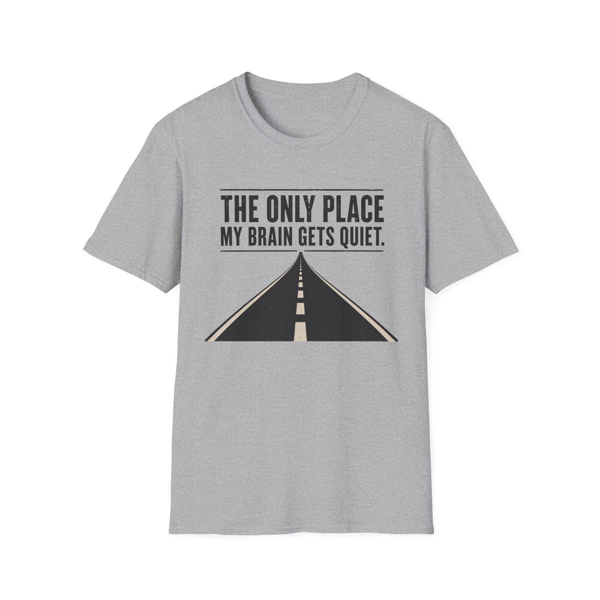The Only Place My Brain Gets Quiet T-Shirt