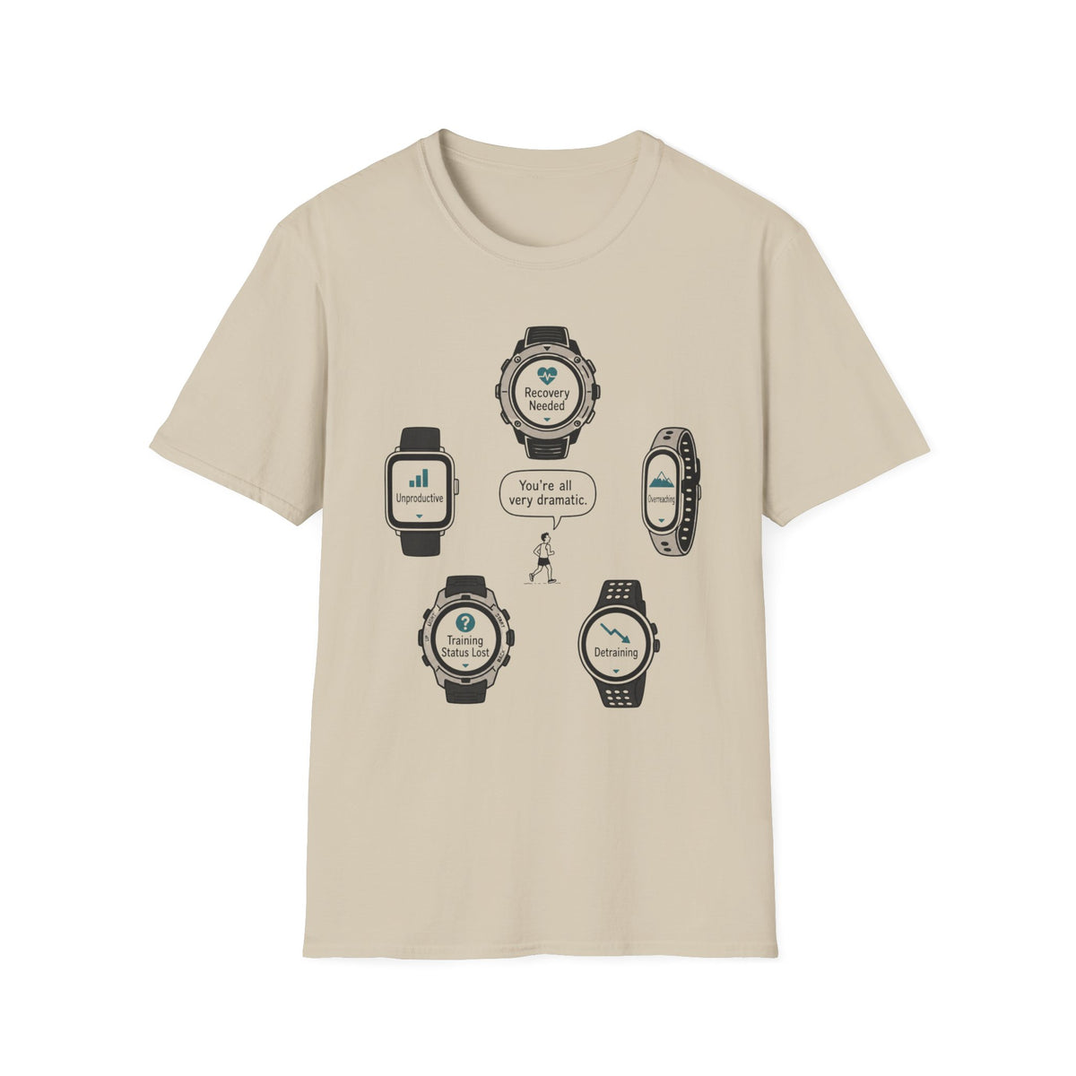 You're All Very Dramatic T-Shirt