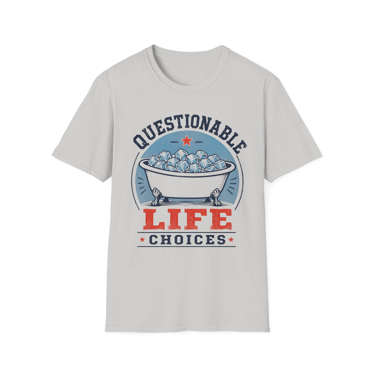 Questionable Life Choices T-Shirt