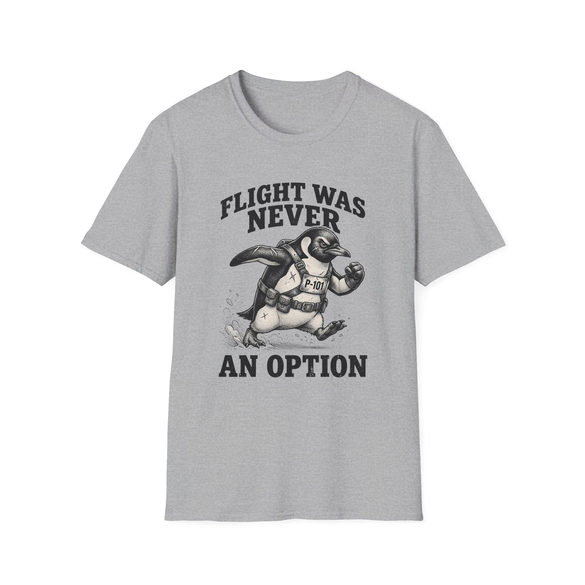 Flight Was Never an Option T-Shirt