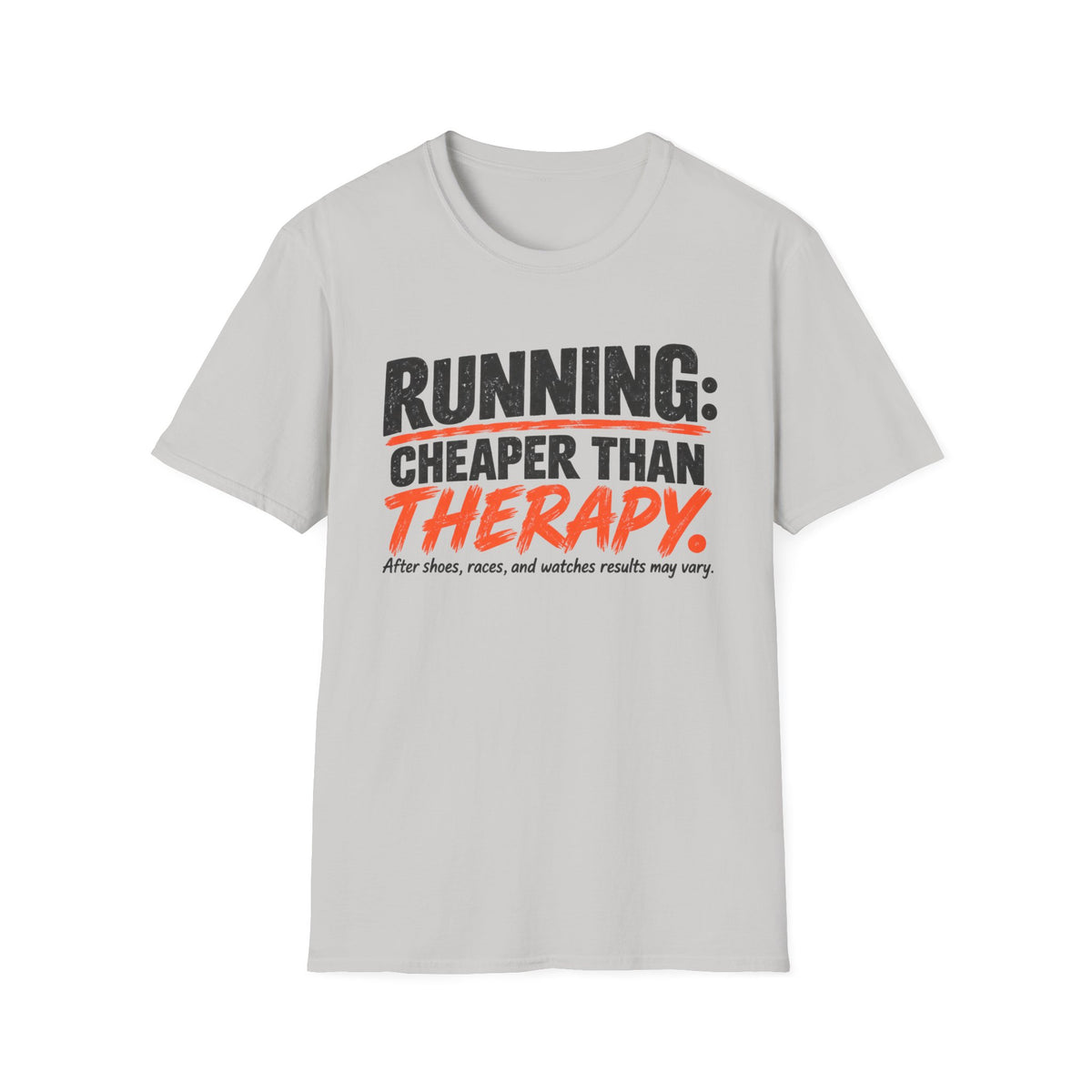 Running: Cheaper Than Therapy T-Shirt