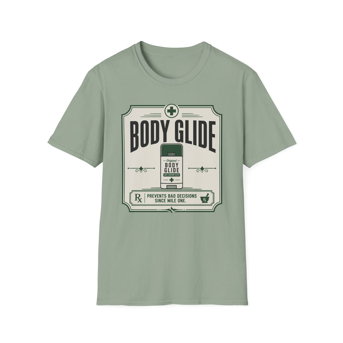Body Glide Prevents Bad Decisions T-Shirt