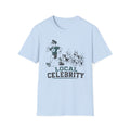 Local Celebrity T-Shirt