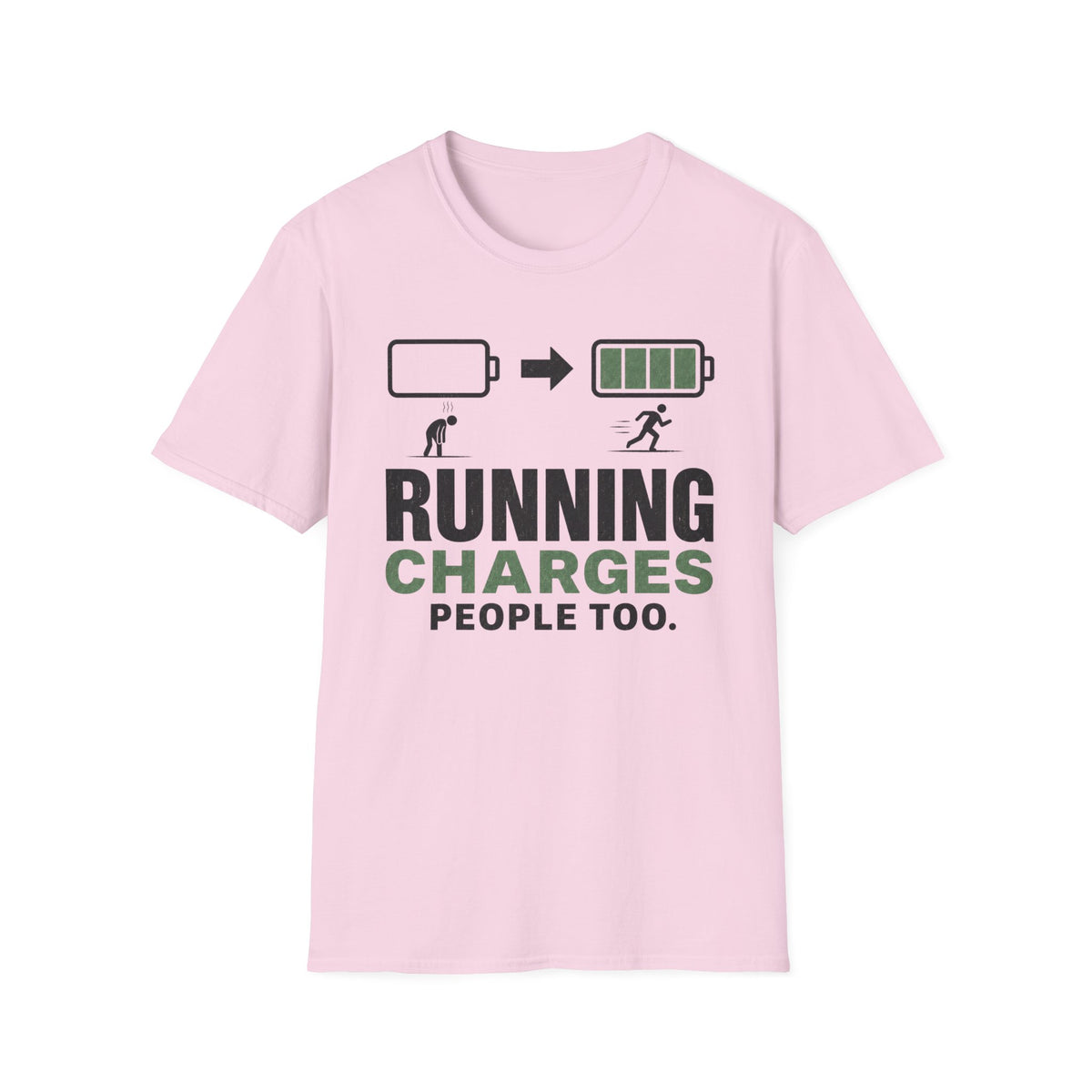 Running Charges People Too T-Shirt