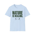 Nature Is Healing T-Shirt