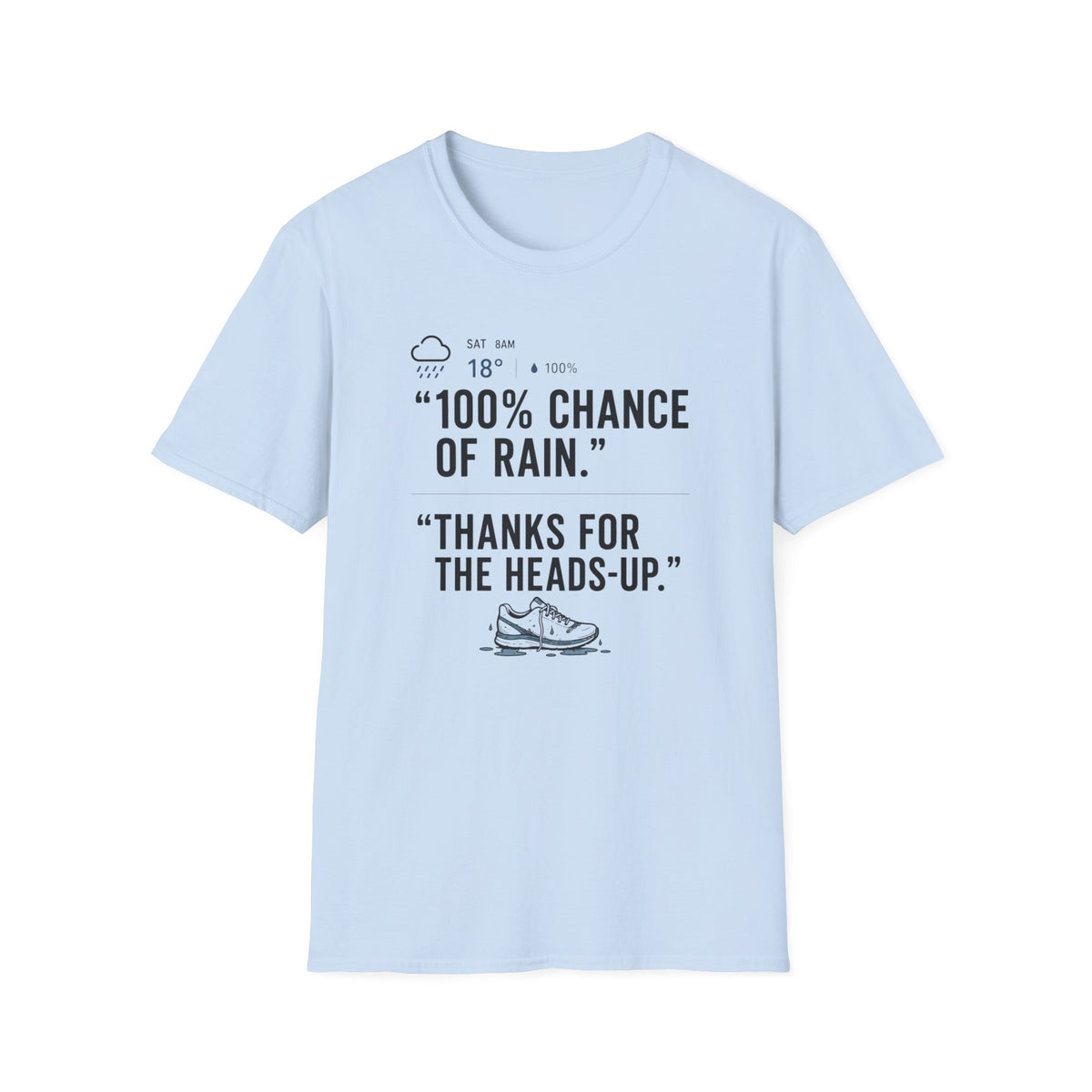 100% Chance of Rain T-Shirt