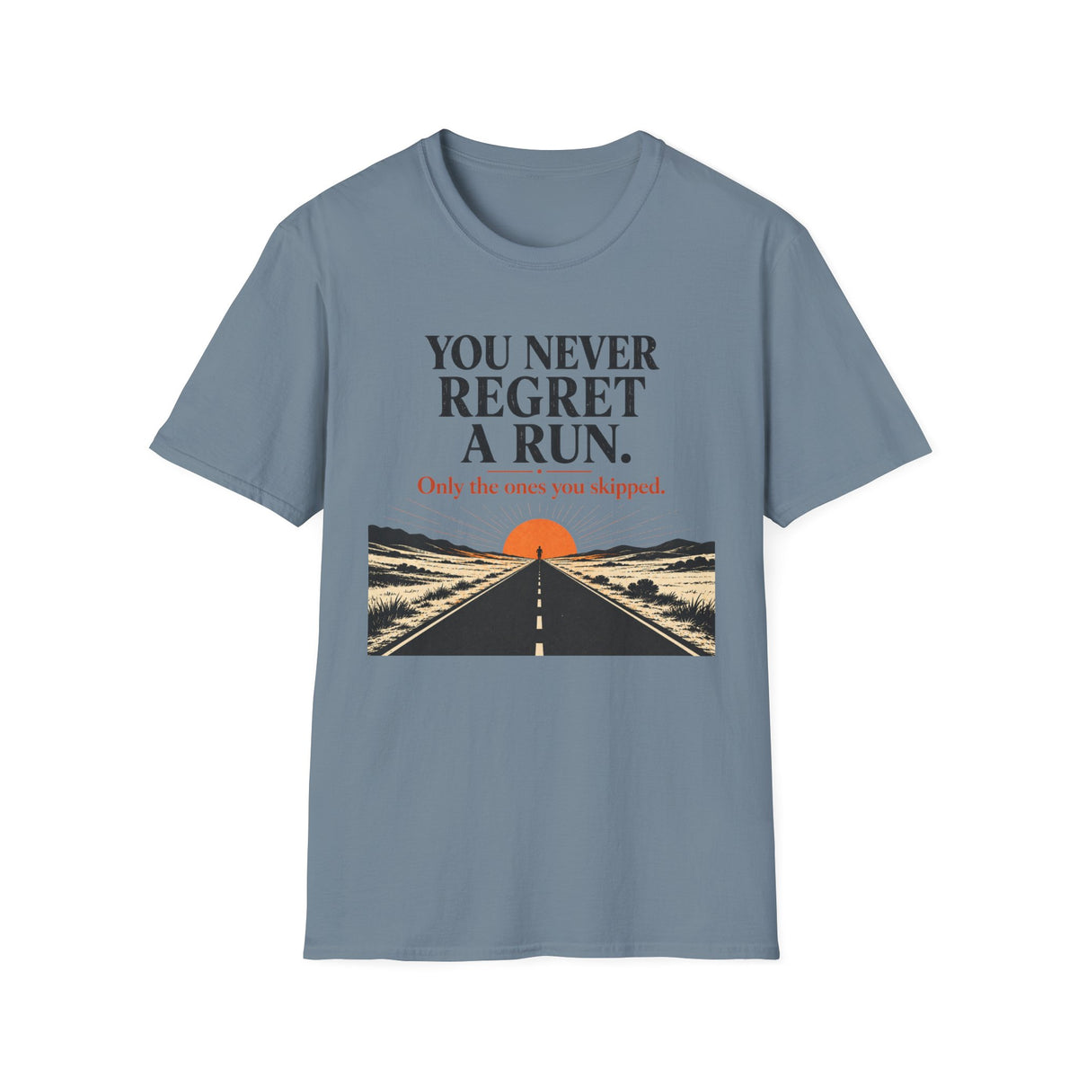You Never Regret a Run T-Shirt